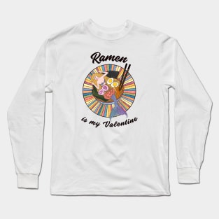 Ramen is my Valentine - cute mermaid ramen Long Sleeve T-Shirt